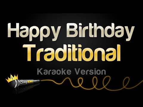 Traditional - Happy Birthday (Karaoke Version)