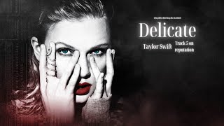 Download lagu Vietsub - Lyrics || Delicate - Taylor Swift mp3