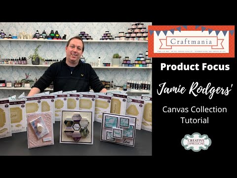 Jamie Rodgers ~ Canvas Collection Tutorial
