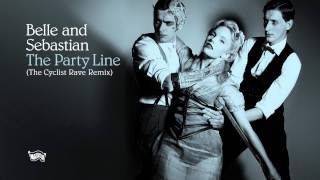 Belle and Sebastian The Party Line - The Cyclist Remix