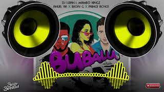 Bubalu - Anuel AA ft. Prince Royce, Becky G, DJ Luian, Mambo kingz [ BASS BOOSTED ] HD