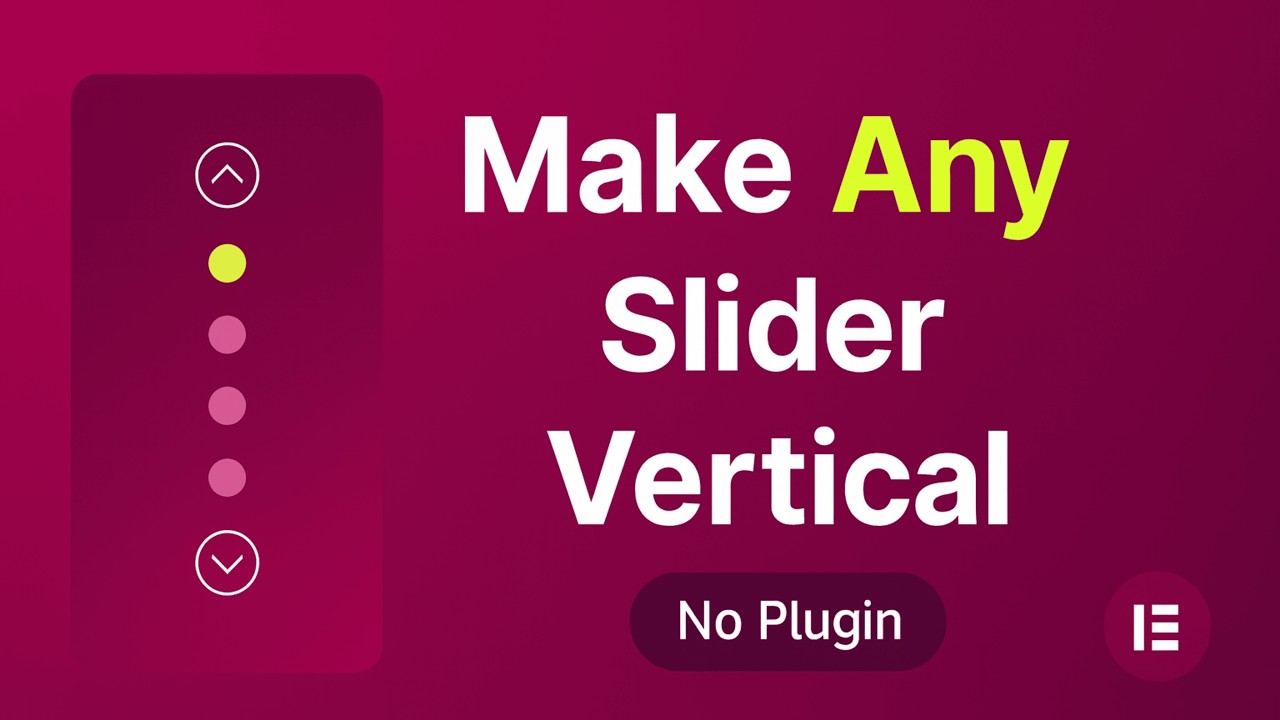 Make Any Elementor Slider Scroll Vertically