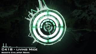 C418 - Living Mice (Seicos Chillstep Remix) [FREE DOWNLOAD]