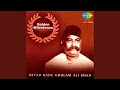 Thumri Naina More Tabas Rahe Ustad Ghulam Ali Khan