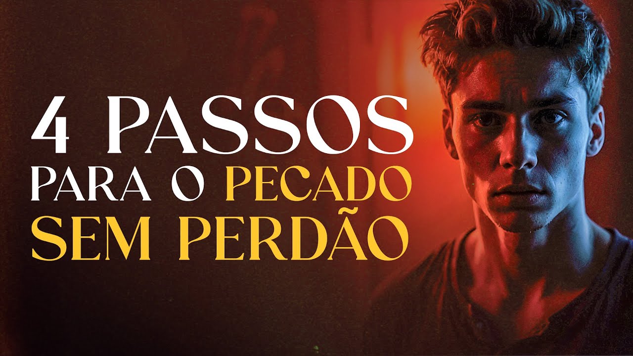 4 PASSOS PARA O PECADO SEM PERDÃO - Lamartine Posella