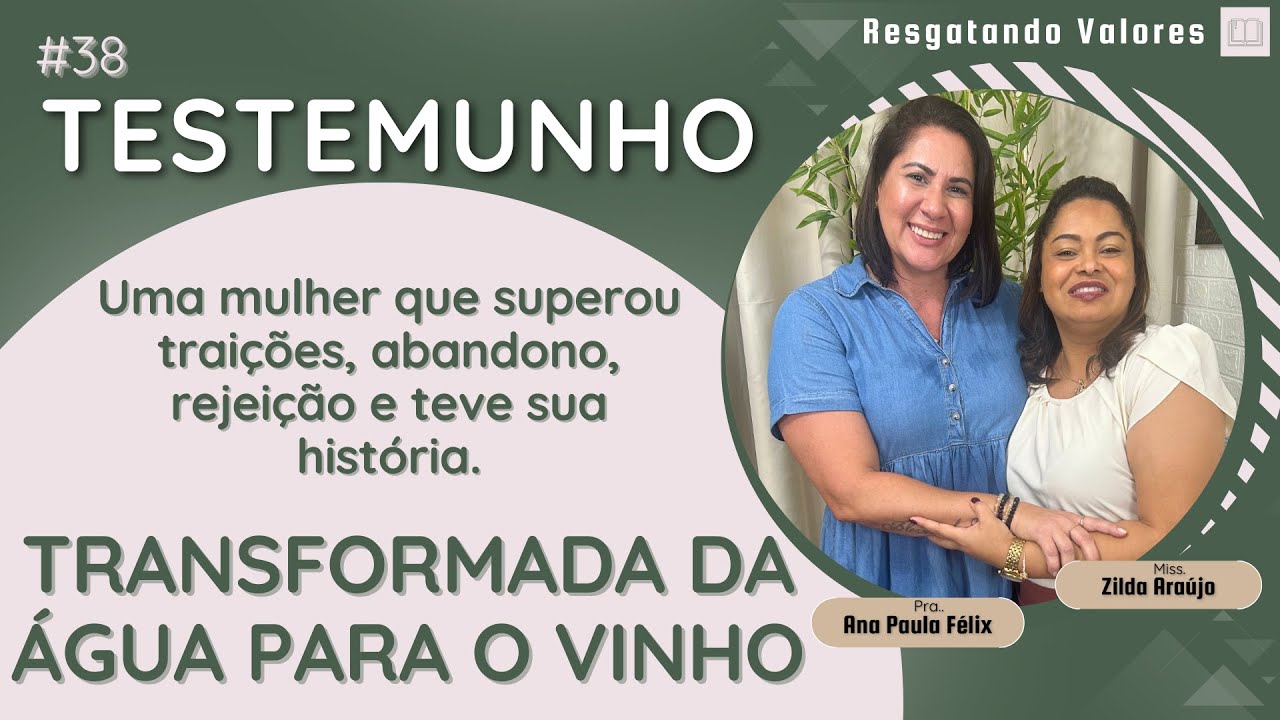 Testemunho 38 | Ela SUPEROU a TRAIÇÃO, ABANDONO  e a REJEIÇÃO  | Pra. Ana Paula Félix