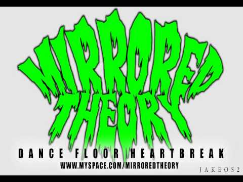 Mirrored theory - Dance floor heartbreak