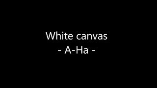 White Canvas - A-Ha (Acoustic cover)