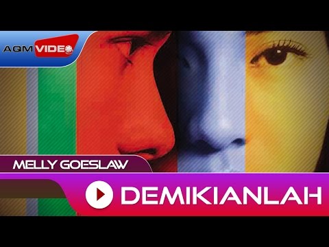 download lagu mp3 mp4 Melly Goeslaw Demikianlah, download lagu Melly Goeslaw Demikianlah gratis, unduh video klip Melly Goeslaw Demikianlah