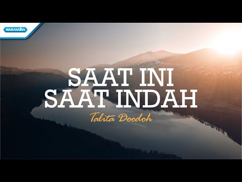 Saat Ini Saat Indah - Talita Doodoh (Official lyric video)