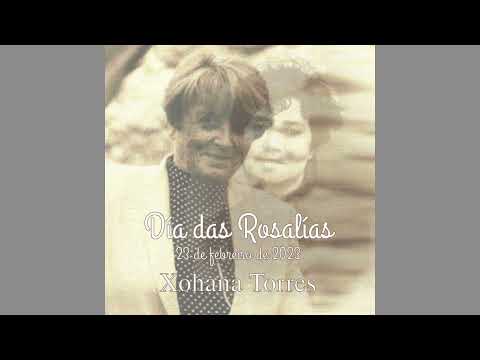 Vídeo: Día das Rosalías. Xohana Torres