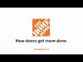 THE HOME DEPOT How Doers Get More Done