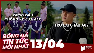 Tin Bóng Đá Mới Nhất 13/4 | Quang Hải trở lại châu Âu? U23 Việt Nam đứng đầu thống kê của AFC