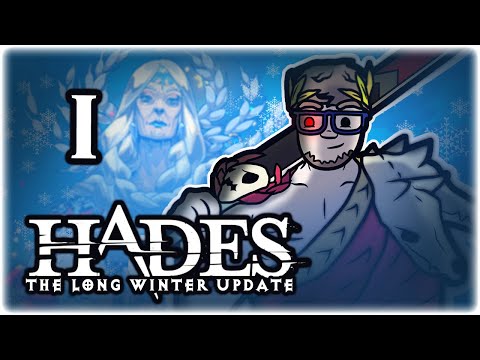 HUGE NEW UPDATE: NEW GOD!! | Let's Play Hades: The Long Winter Update | Part 1 | Steam PC Gameplay