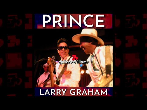 PRINCE & LARRY GRAHAM 👑👑👑