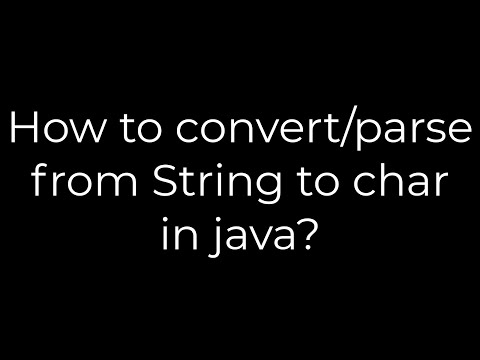 Java How To Convertparse From String To Char In Java5solution