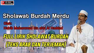 Download lagu full teks Sholawat Burdah Merdu Al Habib Muhammad Bin Alwi Al Hadad mp3