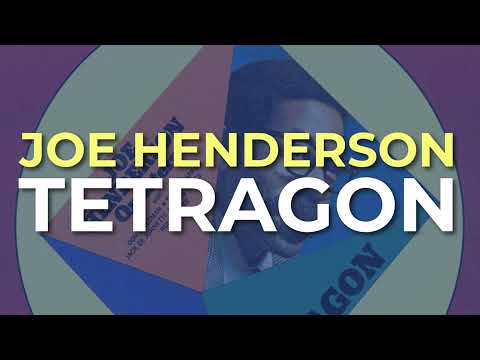 Joe Henderson - Tetragon (Official Audio)