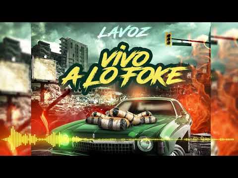 Lavoz "King Voz" - Vivo A Lo Foke (Walk It Like I Talk It Spanish Remix)