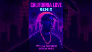 🌴 California Love (Remix) — Tupac x Beach Boys | 2025 Dark-Pop Synthwave West Coast Fusion
