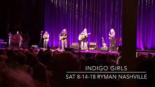Indigo Girls at the Ryman Sat 8-14-18