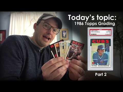 1986 Topps PSA Grading Part 2 - "Corners, Edges, & Ink" with Everett Hall