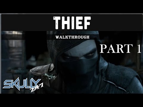 Thief Gameplay Walkthrough Part 1 - Prologue (PS4 XBOX ONE)