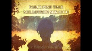 Porcupine Tree - Mellotron Scratch (Lyrics)