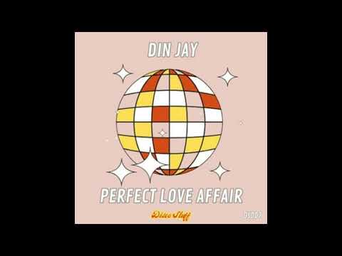 Din Jay - Perfect Love Affair