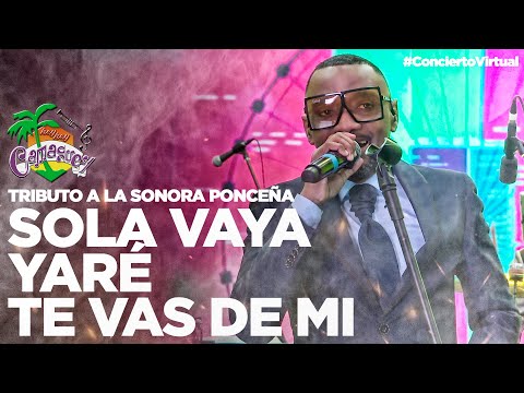 Sola Vaya / Yaré / Te Vas De Mi / Tributo Sonora Ponceña - Hey Hey Camagüey #ConciertoVirtual