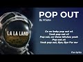 Pop Out N John Lyrics