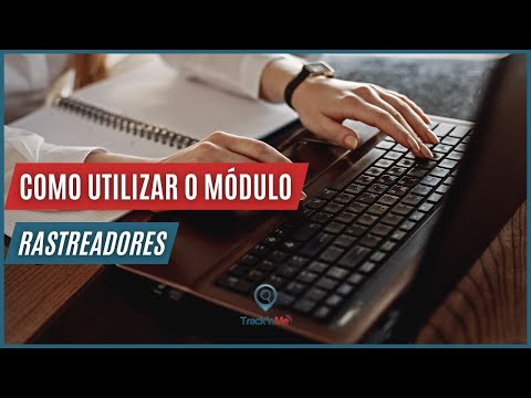 Miniatura do vídeo Como utilizar o módulo Rastreadores