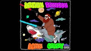 Action Bronson - Actin Crazy (Prod. By 40)