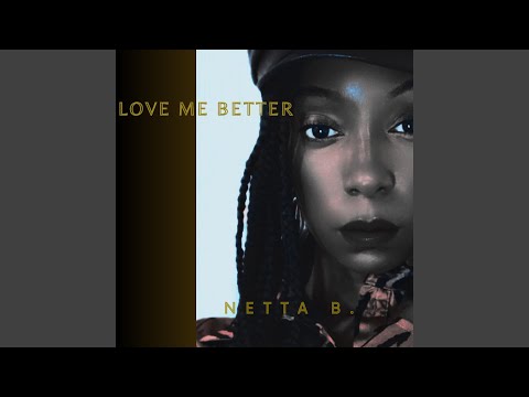 Love Me Better