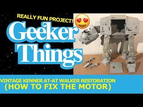 Vintage Kenner AT-AT Walker Restoration (How to Fix the Motor)