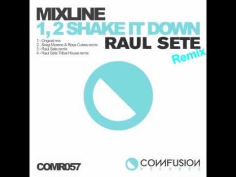 Mixline - 1,2 Shake it Down (DJ Raul Sete ReMix)