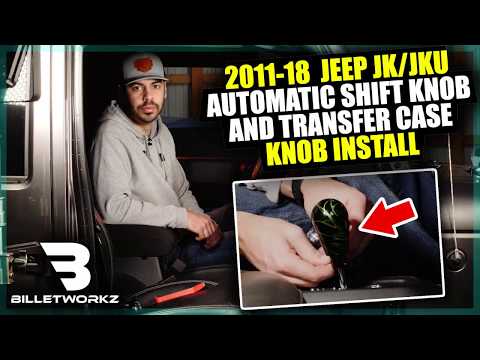 Billetworkz - Jeep JK/JKU (11-18) Automatic Shift Knob and Transfer Case Knob Install Guide