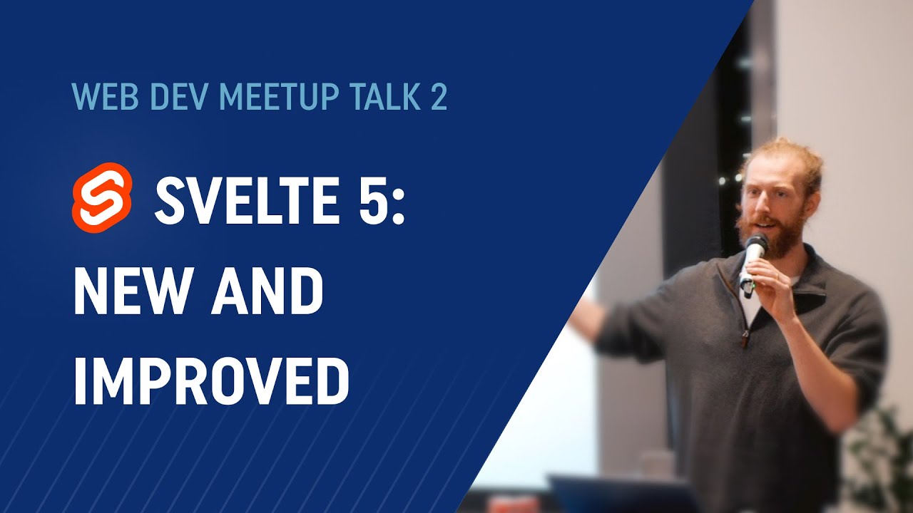 Svelte 5: New and Improved by Rich Harris