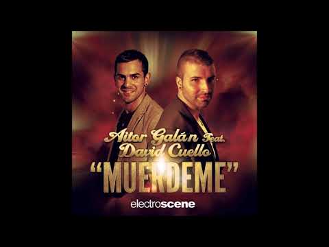Aitor Galan Feat  David Cuello   Muerdeme(jesus gonzalez dj edit rumbaton 2018)