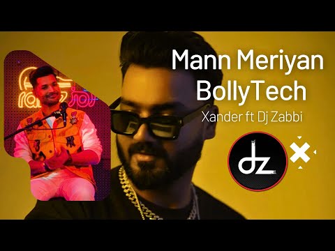 Mann Meriyan (Dz Original Mix) Tahir Abbas - Bollytech - Xander ft Dj Zabbi Remix #dz