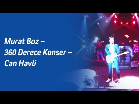 Murat Boz – 360 Derece Konser – Can Havli