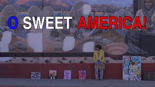 O SWEET AMERICA!