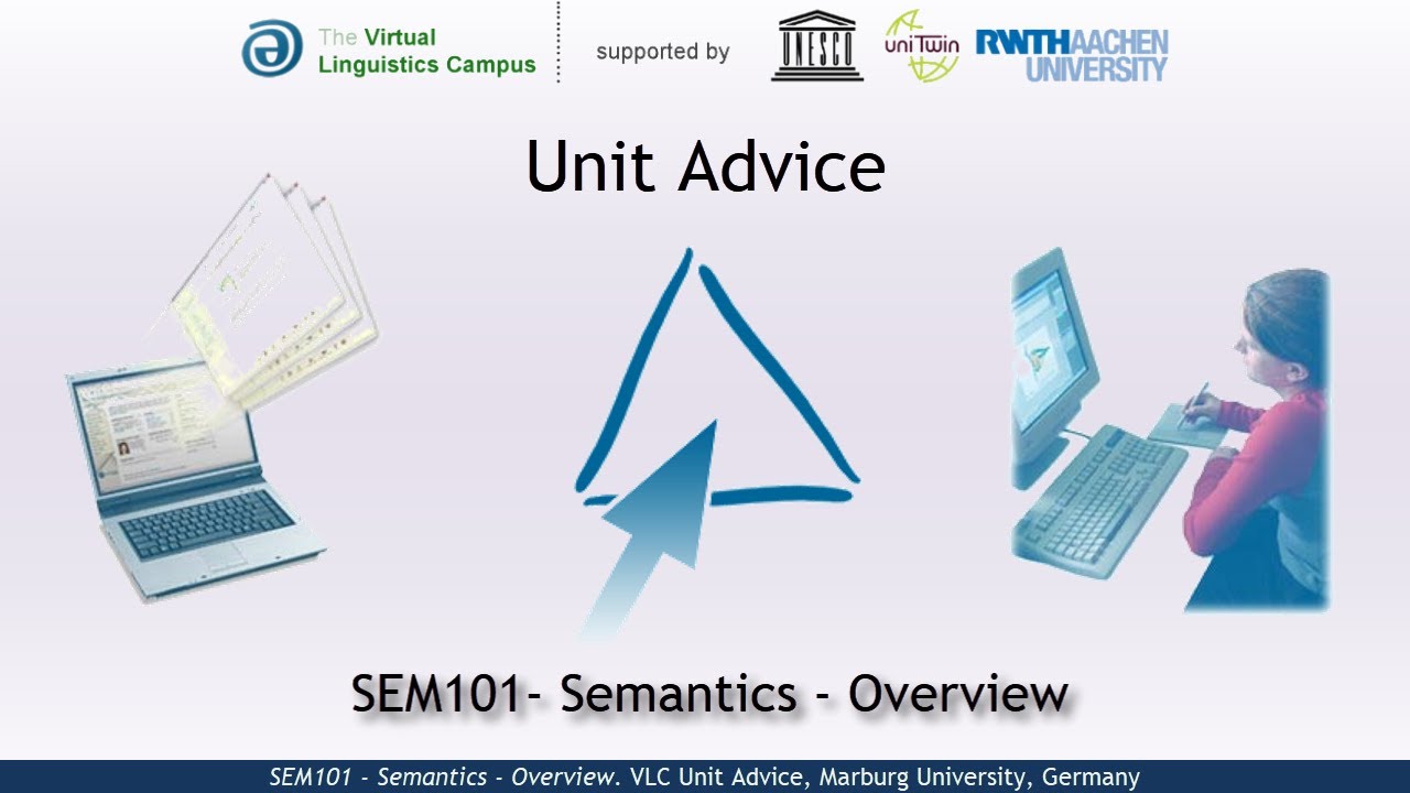SEM101 - Unit Advice (Semantics)