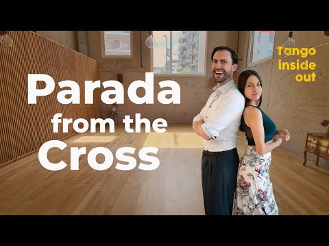 Parada from the Cross + Half Turn | Open & Close Embrace | Suspension & Dynamics | Salida Follow Up