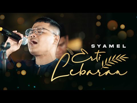 Syamel - Erti Lebaran (Official Lyric Video)