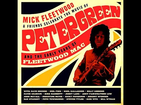 Mick Fleetwood And Friends - Celebrate The Music Of Peter Green (Part 1)