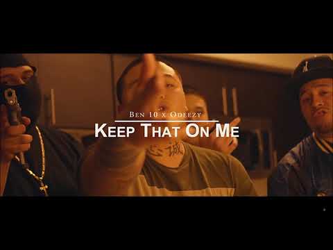Ben 10 & Odeezy - Keep That On Me HQ
