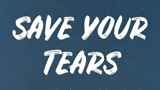 Download lagu The Weeknd & Ariana Grande - Save Your Tears (Remix) (Lyrics) mp3 Download lagu The Weeknd & Ariana Grande - Save Your Tears (Remix) (Lyrics) mp3