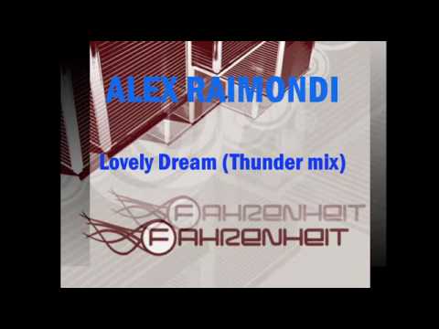 Alex Raimondi Lovely Dream (Thunder mix) Fahrenheit music