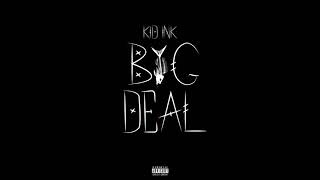 Kid Ink - Big Deal (Bass Boosted)